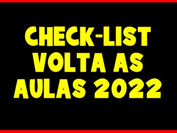 CHECK-LIST VOLTA AS AULAS 2022