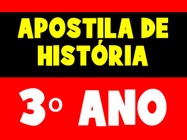 APOSTILA DE HISTÓRIA 3 ANO