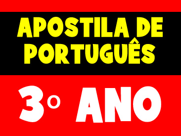 APOSTILA DE PORTUGUÊS 3 ANO