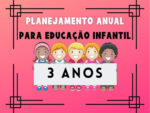 Planejamento anual para educação infantil 3 anos