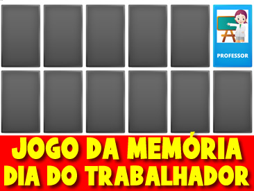 JOGO DA MEMÓRIA DO DIA DO TRABALHADOR