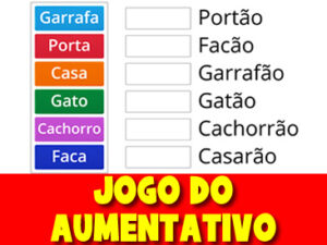 Jogo do aumentativo para alfabetização