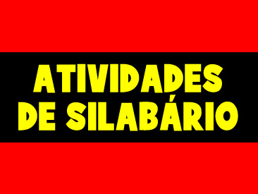 ATIVIDADES DE SILABÁRIO