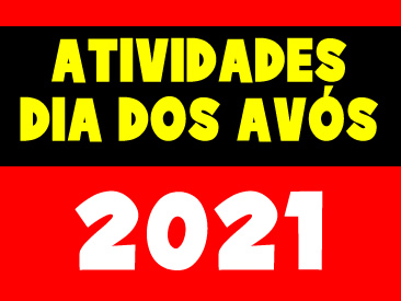 ATIVIDADE DIA DOS AVÓS 2021