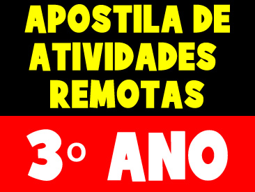 APOSTILA DE ATIVIDADES REMOTAS PARA O 3 ANO