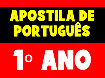 APOSTILA DE PORTUGUÊS 1 ANO