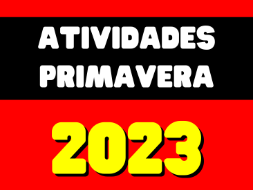 ATIVIDADES PARA PRIMAVERA 2023