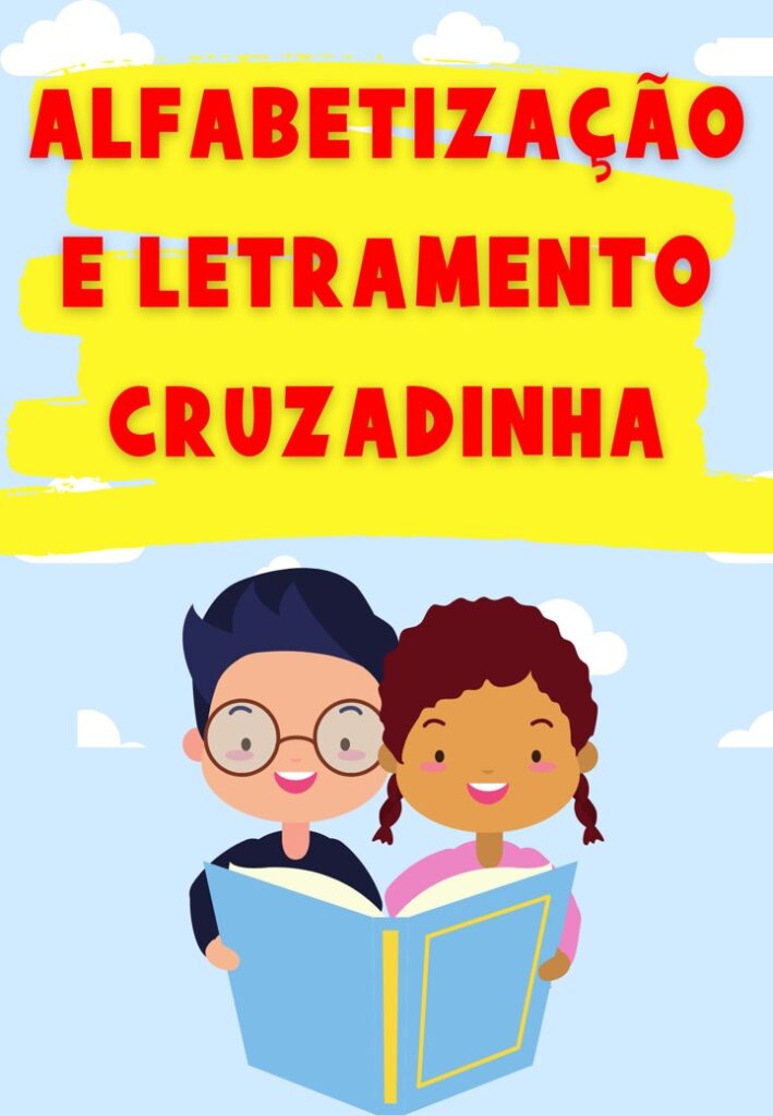 CRUZADINHA - ALFABETIZAÇÃO E LETRAMENTO