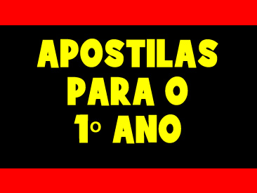 APOSTILAS PARA O 1 ANO