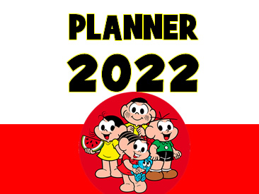 PLANNER 2022 DA TURMA DA MÔNICA