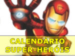 Calendário 2022 dos Super Heróis