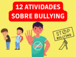 12 Atividades para trabalhar o tema bullying