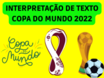 Atividades de interpretação de texto para a copa do mundo de 2022