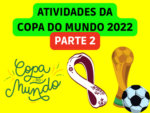 6 Atividades para a copa do mundo de 2022 – Parte 2