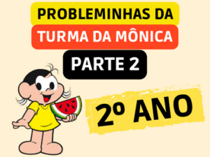 probleminhas da turma da mônica do 2º ano - parte 2