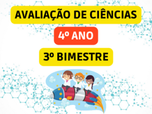 AVALIAÇÃO DE CIÊNCIAS para o 4º ano - 3º bimestre