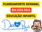 PLANO DE AULA SEMANAL SOBRE O DIA DOS PAIS DO EDUCAÇÃO INFANTIL ALINHADO COM A BNCC