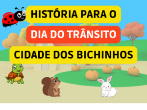 O Dia do Trânsito na Cidade dos Bichinhos