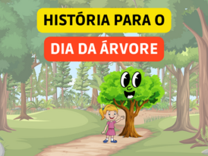 historia para o dia da árvore