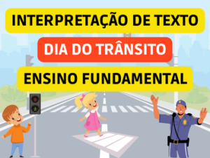 interpretação de texto para o dia do trânsito - ensino fundamental