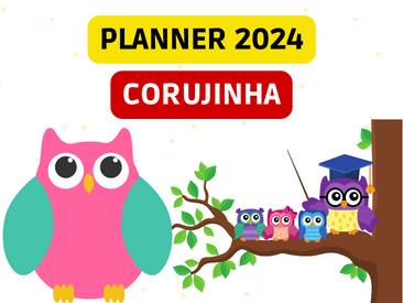 PLANNER 2024 DA CORUJINHA - CANTINHO DO SABER