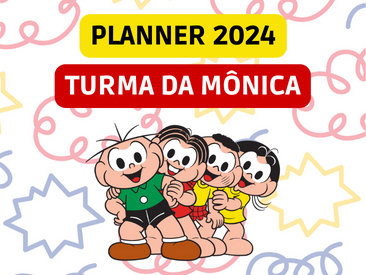 PLANNER 2024 DA TURMA DA MÔNICA