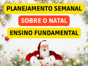 planejamento semanal sobre o tema natal - ensino fundamental