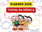 PLANNER 2026 DA TURMA DA MÔNICA COMPLETO PARA IMPRIMIR